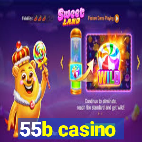 55b casino